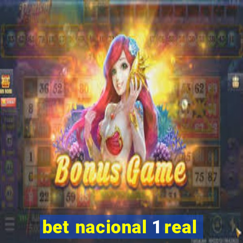 bet nacional 1 real